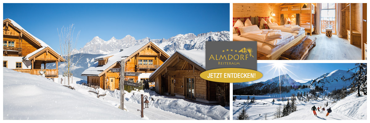 Almdorf Reiteralm - Skiurlaub Chalets Almhotel Edelweiss Schladming Steiermark